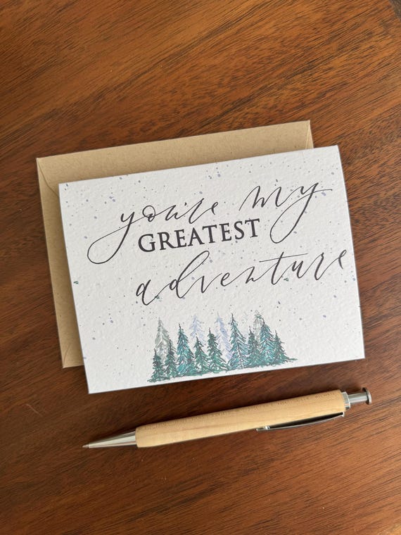 You’re My Greatest Adventure : Calligraphy Greeting Card on Italian Paper