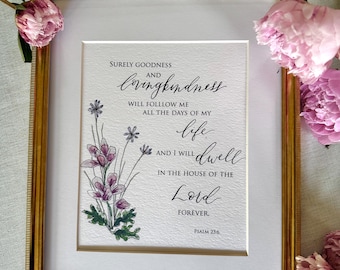 Psalm 23:6 Scripture Print • Watercolor Floral Bible Verse Art