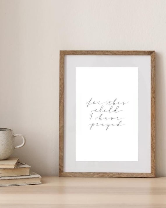 For This Child I Have Prayed • Calligraphy Christian Nursery Art, Italian Cotton Paper