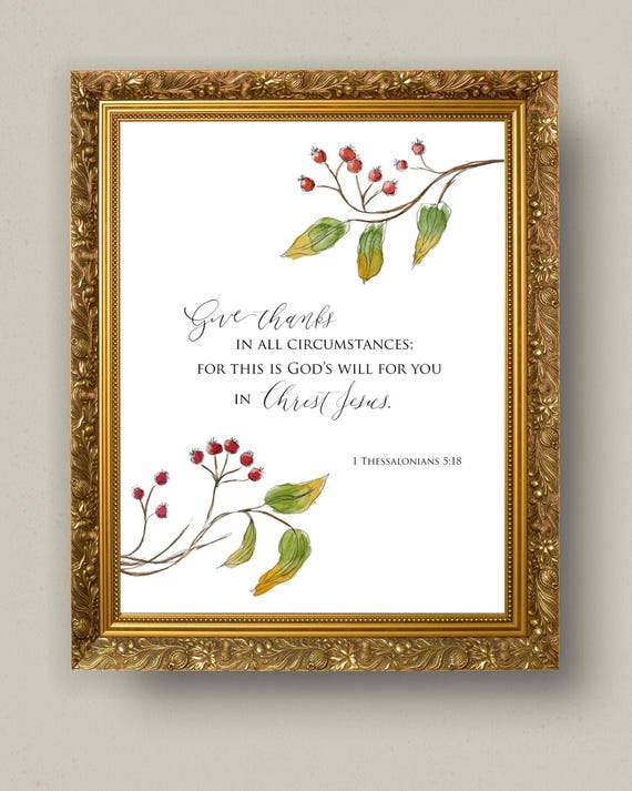 Floral Bible Verse Print • 1 Thessalonians 5:18, Watercolor Calligraphy