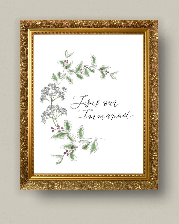 Jesus Our Immanuel Christmas Print • Calligraphy, Floral Watercolor, Italian Paper