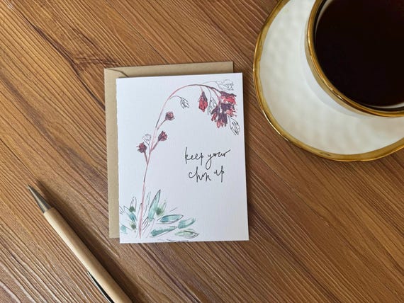 Keep Your Chin Up Floral Greeting Card: Watercolor Hand-Lettered Encouragement