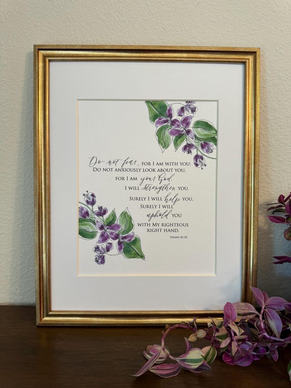 Isaiah 41:10 Scripture Print • Calligraphy, Watercolor Floral, Italian Paper
