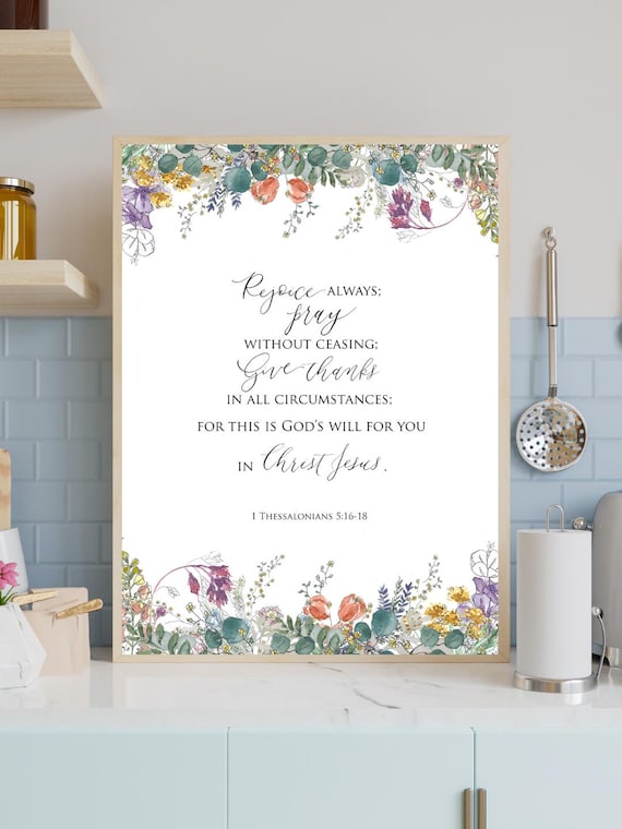 1 Thessalonians 5:16-18 Scripture Print • Calligraphy, Floral Watercolor Art, Italian Paper