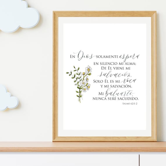 Salmo 62:1-2 Scripture Print • Psalm Calligraphy, Floral Watercolor, Italian Paper, Spanish NBLA