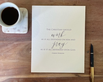 Charles Spurgeon Quote Print • Christian should work, Calligraphy Art on Italian Paper