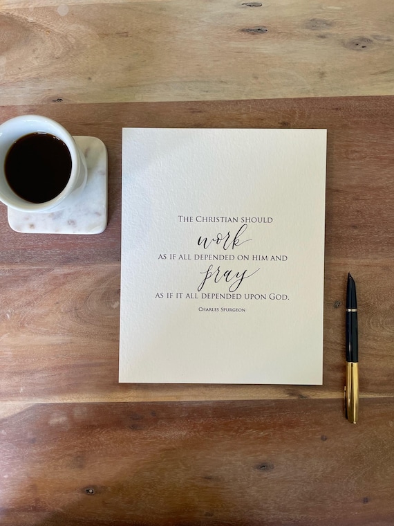 Charles Spurgeon Quote Print • Christian should work, Calligraphy Art on Italian Paper