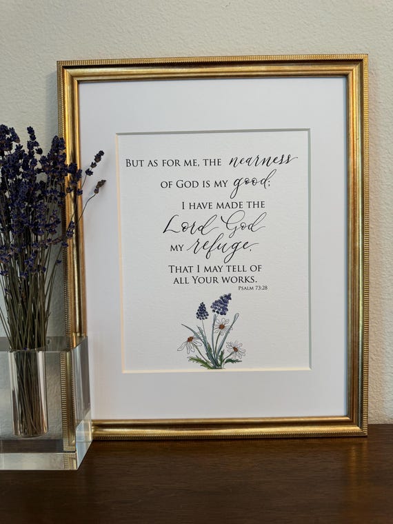 Psalm 73:28 Scripture Print • Calligraphy, Floral Watercolor Art, Italian Paper