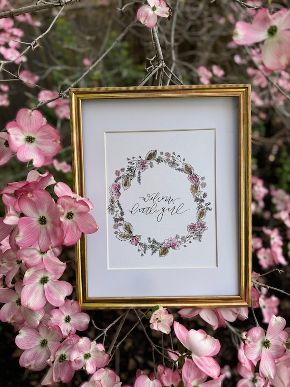 Welcome Little Girl Print • Pink Floral Watercolor Wreath, Calligraphy, Baby Girl Nursery Art