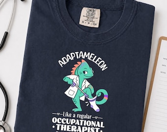 Funny Occupational Therapist Shirt, Chameleon Occupational Therapy Tee for OT, Occupational Therapy Gifts