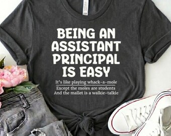 Assistant Principal Shirt – Funny Vice Principal Appreciation & Retirement Gift