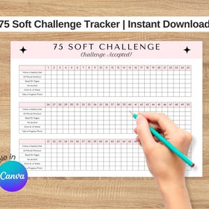 May include: A printable 75-day challenge tracker with a pink header that says "75 Soft Challenge, Challenge Accepted!" The tracker has a grid with 75 squares and a list of daily challenges: Follow a Healthy Diet, 45 Minute Workout, Read 10+ Pages, No alcohol, Drink 1L of Water, Take a Progress Photo.