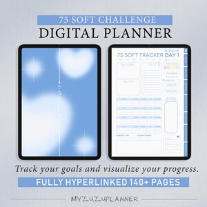 May include: A digital planner with a blue and white background. The planner is titled "75 Soft Challenge Digital Planner" and includes a page titled "75 Soft Tracker Day 1". The planner is fully hyperlinked and includes over 140 pages.