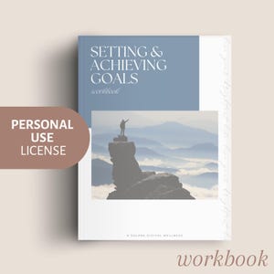 May include: A workbook titled "Setting & Achieving Goals" with a blue and white cover. The cover features an image of a person standing on a mountain peak. The words "Personal Use License" are on a brown oval.