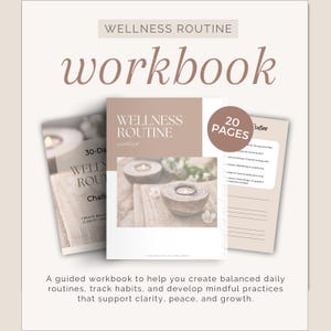 May include: A wellness workbook with the title "Wellness Routine" in a soft brown font. The image includes a 20-page workbook, a 30-day challenge booklet, and a page with prompts. The cover features a photo of candles and flowers.