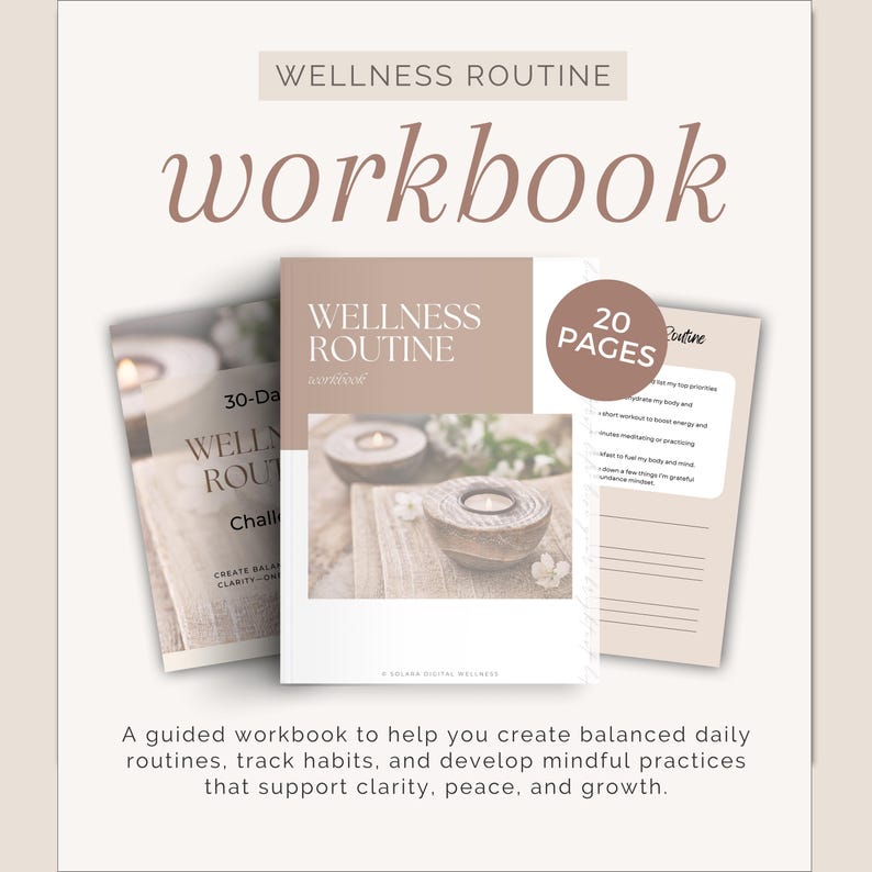 May include: A wellness workbook with the title "Wellness Routine" in a soft brown font. The image includes a 20-page workbook, a 30-day challenge booklet, and a page with prompts. The cover features a photo of candles and flowers.