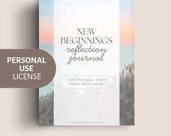 New Beginnings Reflection Journal | Personal Use License |  Fresh Starts & Self-Discovery | Instant PDF Download