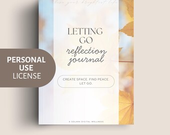 Letting Go Reflection Journal | Personal Use License | Emotional Release & Inner Peace | Instant PDF Download