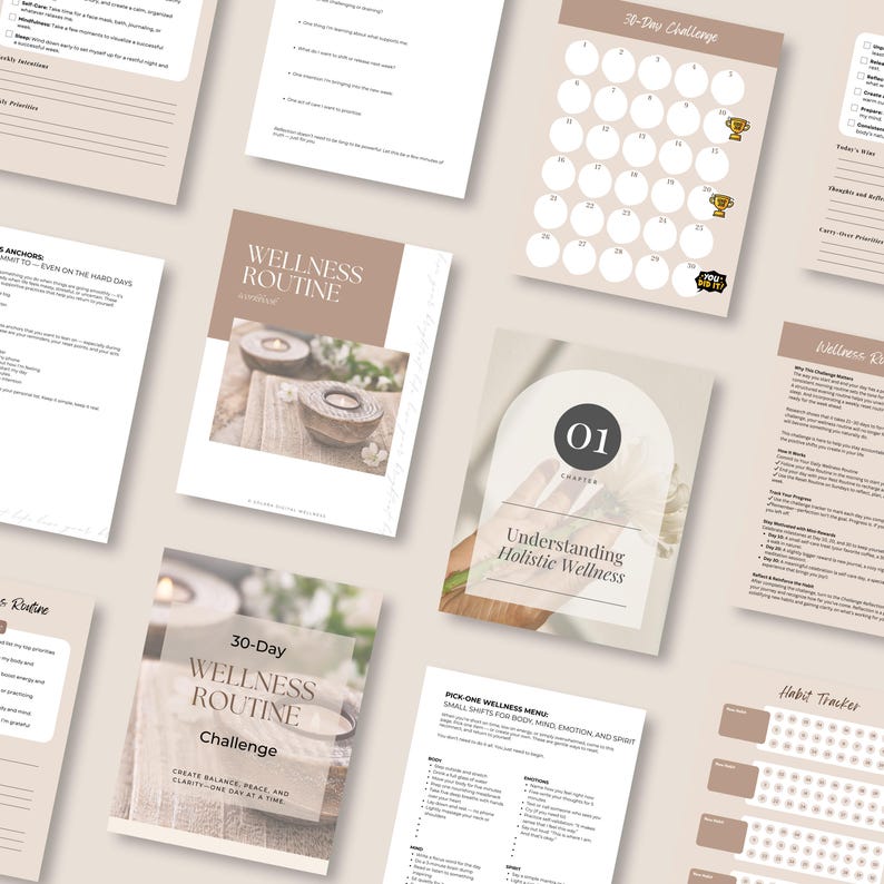 May include: A collection of printable wellness routine pages in neutral tones. The pages include a 30-day challenge, habit tracker, and guides on holistic wellness. Text includes "Wellness Routine" and "Understanding Holistic Wellness."