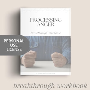 May include: A white book titled "PROCESSING ANGER Breakthrough Workbook" with a person's arms and fists visible. The words "PERSONAL USE LICENSE" are on a gray label. The bottom of the book reads "breakthrough workbook".