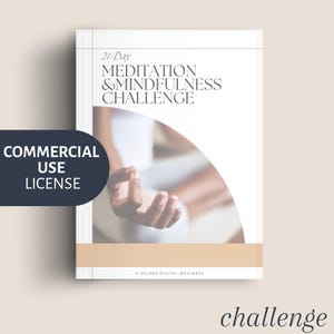 May include: A white book cover with the title "21-Day Meditation & Mindfulness Challenge" in a serif font. The cover features a person's hand in a meditation pose. A navy blue circle with the text "COMMERCIAL USE LICENSE" is on the left.