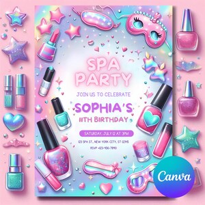 May include: A spa party invitation with a pink and pastel color scheme. The invitation features nail polish bottles, eye masks, stars, and hearts. The text reads "Spa Party" and "Sophia's 11th Birthday".