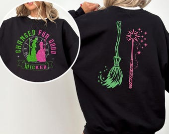 Change For Good Wicked Sweatshirt, Defy Gravity Broomstick Magic Wand Hoodie, Wicked Faux Glitter Sweatshirt, Wicked Musical Crewneck 274449