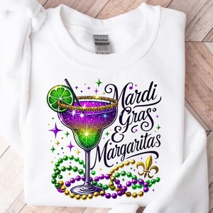 Mardi Gras Margaritas Sweatshirt, Funny Mardi Gras Shirt, Mardi Gras Drinking Tshirt, Louisiana Carnival Shirt, New Orleans Party Shirts