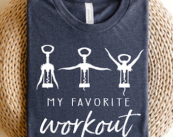 My Favorite Workout Shirt, Wine Tasting Shirt, Party Shirt, Wine Workout Shirt, Funny Shirt, Cute Girl Shirt, Sarcastic Shirt, Fitness Shirt