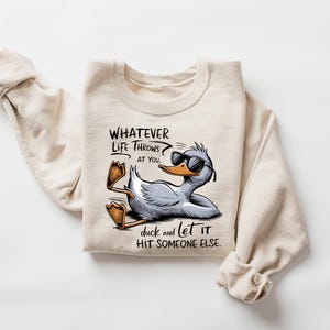 Whatever Life Throws At You Funny Sarcastic Shirt, Funny Duck T-Shirt, Snarky Retro Tee, Funny Adult Gift, Sarcastic Sayings Tshirt image 2