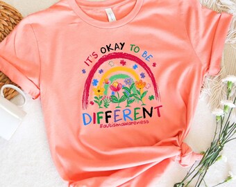 It’s Okay To Be Different Shirt, Floral Autism Awareness Tee, Kindness Shirt, SPED Teacher Gift, Special Education Shirt, Autism Sweatshirt