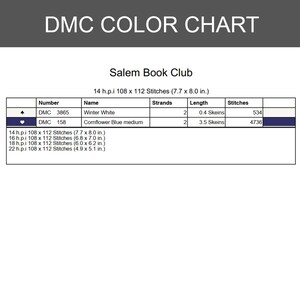 Puede incluir: Una tabla de colores DMC para el patr&oacute;n Salem Book Club. La tabla enumera DMC 3865 Winter White y DMC 158 Cornflower Blue medium, incluyendo el n&uacute;mero de hebras, longitudes de madejas y recuento de puntadas para 14 h.p.i. a 19,6 por 20,3 cm.