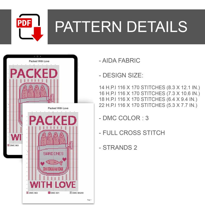 Pu&ograve; includere: Un modello di punto croce digitale con la scritta "PACKED WITH LOVE" e un'illustrazione di sardine in scatola. Le dimensioni del disegno sono indicate in pollici. Il modello utilizza il colore DMC 3 e punto croce completo.