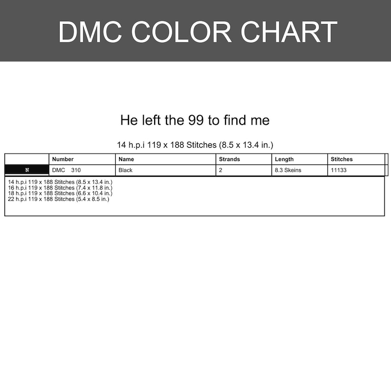 Pode incluir: Um gr&aacute;fico de cores DMC com o texto "DMC COLOR CHART" no topo. O gr&aacute;fico inclui o texto "He left the 99 to find me". O gr&aacute;fico inclui uma tabela com o n&uacute;mero, nome, fios, comprimento e pontos.