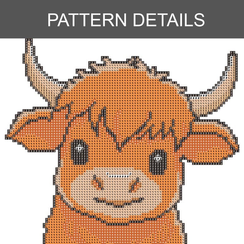 May include: A cross-stitch pattern featuring a Highland cow with orange fur, large horns, and a smiling face. The text "PATTERN DETAILS" is displayed above the cow.