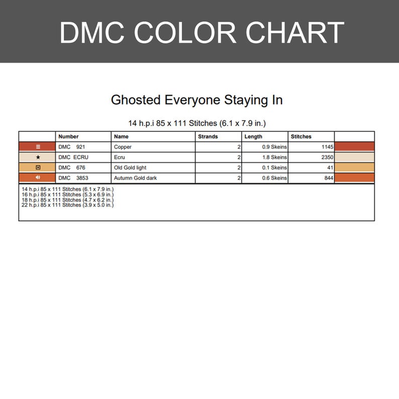 May include: A DMC color chart titled Ghosted Everyone Staying In, featuring a table with columns for number, name, strands, length, and stitches. It lists DMC 921 Copper, ECRU, 676 Old Gold light, and 3853 Autumn Gold dark with specific thread requirements.