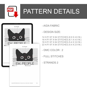 Peut inclure: Un mod&egrave;le de point de croix num&eacute;rique repr&eacute;sentant une t&ecirc;te de chat noir avec le texte "EW, PEOPLE". Les d&eacute;tails incluent 14 H.P.I &agrave; 17,5 x 11,7 cm, 16 H.P.I &agrave; 15,5 x 10,2 cm, 18 H.P.I &agrave; 13,7 x 9,1 cm et 22 H.P.I &agrave; 11,2 x 7,4 cm.