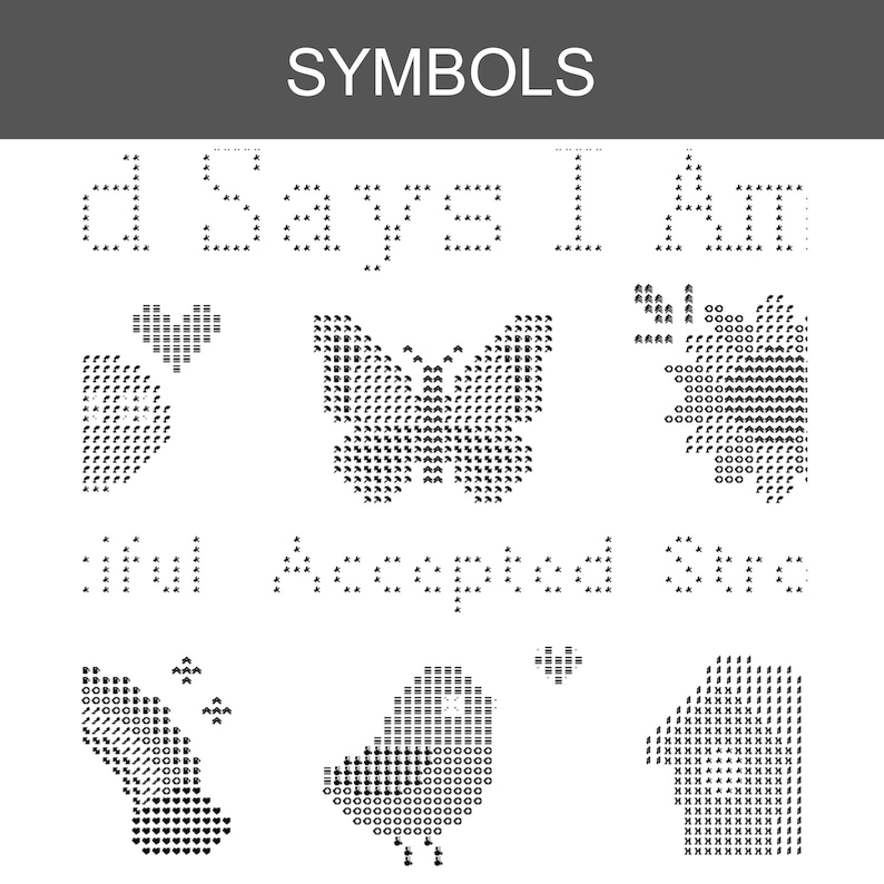 K&ouml;nnte beinhalten: Ein Kreuzstich-Mustervordruck mit der &Uuml;berschrift SYMBOLS, der schwarz-wei&szlig;e Symbole wie einen Schmetterling, einen Vogel, ein Herz, ein florales Element sowie Textfragmente wie d Says I Am, iful Accepted Stro und verschiedene Stichmarkierungen zeigt.