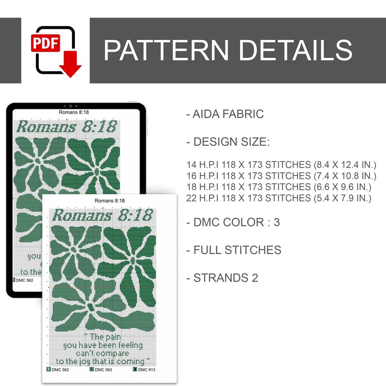 May include: Digital cross-stitch pattern featuring a floral design and text from Romans 8:18. The pattern details include Aida fabric, design sizes in inches, DMC colour, full stitches, and 2 strands.