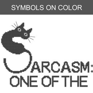 May include: A cross-stitch pattern featuring a black cat shaped like the letter S, with the text "SARCASM: ONE OF THE" below it. The design uses a grid of black symbols on a white background, with a header bar labelled "SYMBOLS ON COLOR".
