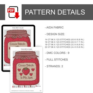 Peut inclure: Un mod&egrave;le de point de croix num&eacute;rique repr&eacute;sentant un pot de confiture &agrave; la fraise rouge avec le texte Cross Stitch Is My Jam. Inclut 9 couleurs DMC, 2 brins et des dimensions pour toile Aida de 14, 16, 18 et 22 points de 11,2 x 14,2 &agrave; 17,5 x 22,4 cm.