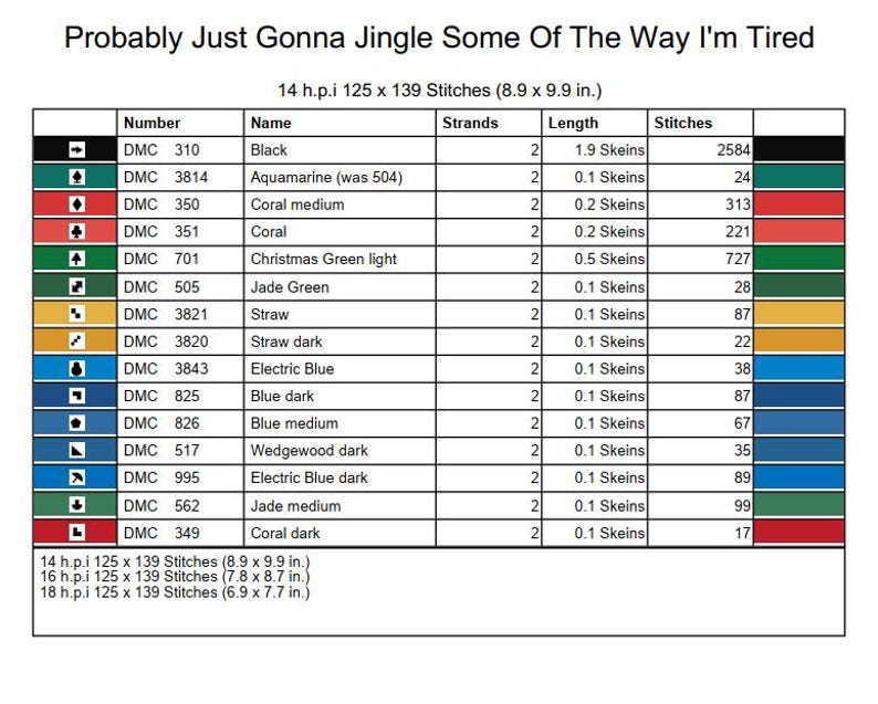 Może przedstawiać: Wykres wzoru haftu krzyżykowego z tekstem "Probably Just Gonna Jingle Some Of The Way I'm Tired". Wykres zawiera klucz kolor&oacute;w z numerami, nazwami i liczbą ścieg&oacute;w nici DMC. Wykres ma wymiary 22,6 x 25,1 cm.