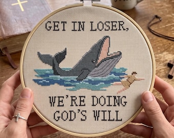 Get In Loser We're Doing God's Will Cross Stitch Pattern, Funny Christian Cross Stitch, Religious Needlepoint, Instant Download
