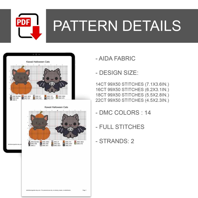 May include: A digital PDF cross-stitch pattern titled Kawaii Halloween Cats featuring two cat designs, one in a pumpkin and one as a bat. Details include 14 DMC colors, 2 strands, full stitches, and dimensions for 14ct, 16ct, 18ct, and 22ct Aida fabric.