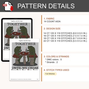 Pu&ograve; includere: Uno schema a punto croce intitolato Together Until We Croak con due rane verdi sedute su funghi a un tavolo con tazze. Il documento elenca tela Aida 14 count, dimensioni del disegno da 21,8x21,6 cm a 14,0x13,7 cm e 5 colori DMC.