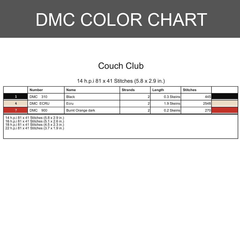 May include: A DMC colour chart for Couch Club featuring a table with three rows of thread data. Columns include number, name, strands, length in skeins, and stitch counts. Dimensions for 14, 16, 18, and 22 h.p.i. are listed in inches.