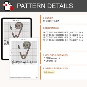 May include: A digital cross-stitch pattern titled Safe with me, featuring a safety pin with a skull head. The document lists 14 count Aida fabric, design sizes for 14, 16, 18, and 22 count fabric in inches, 4 DMC colors, 2 strands, and full stitches.
