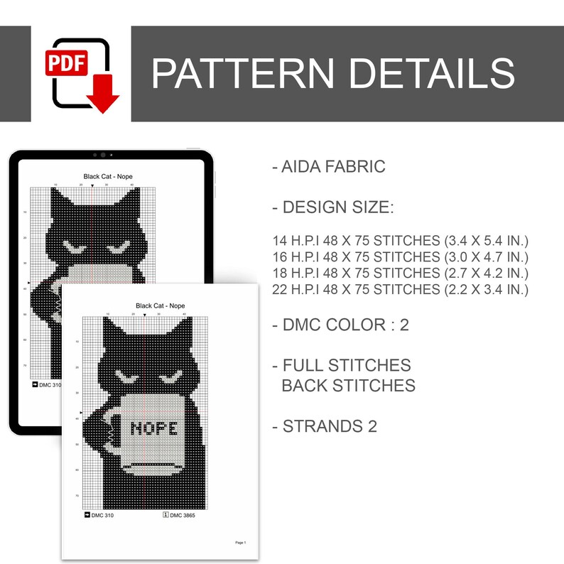 May include: Digital cross-stitch pattern showing a black cat with a mug that says "NOPE". The pattern details include design size in inches, Aida fabric, DMC colour, full stitches, back stitches, and strands.