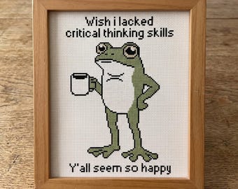 Wish I Lacked Critical Thinking Skills Cross Stitch Pattern Digital, Funny Frog Coffee Needlepoint Chart, Sarcastic Office Download PDF