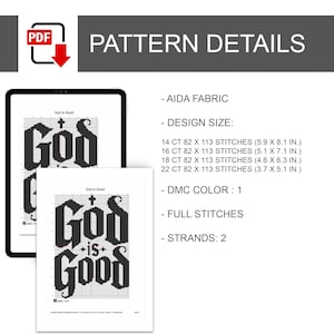 Peut inclure: Un mod&egrave;le de point de croix num&eacute;rique intitul&eacute; God is Good, avec du texte noir sur une grille blanche. Les d&eacute;tails incluent le tissu Aida, 1 couleur DMC, des points pleins, 2 brins et des tailles pour 14, 16, 18 et 22 points par cm.